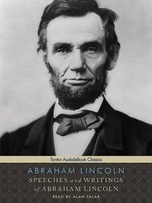 cover image of Speeches and Writings of Abraham Lincoln